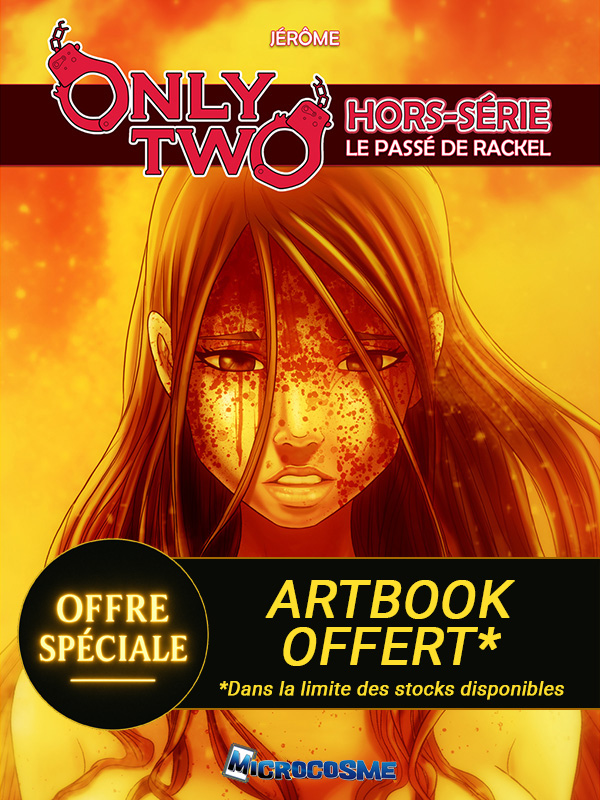 ONLY TWO - HORS-SÉRIE N°1 : Le passé de Rackel + ARTBOOK offert