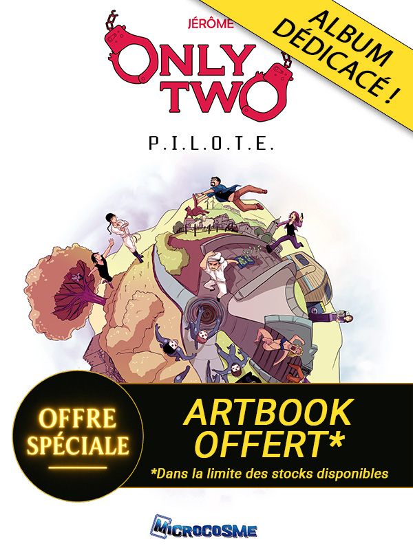 ONLY TWO - TOME 1 : Pilote + DÉDICACE + ARTBOOK offert